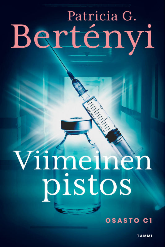 Etukansi. Patricia G. Bertényi. Viimeinen pistos.