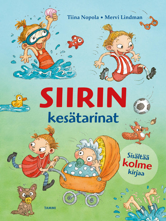 Etukansi. Tiina Nopola. Mervi Lindman. Siirin kesätarinat.