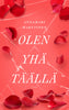Olen yhä täällä