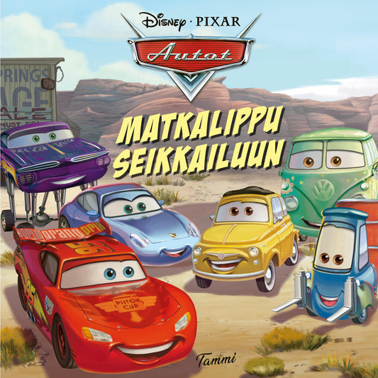 Etukansi. Disney. Disney Pixar. Autot. Matkalippu seikkailuun.