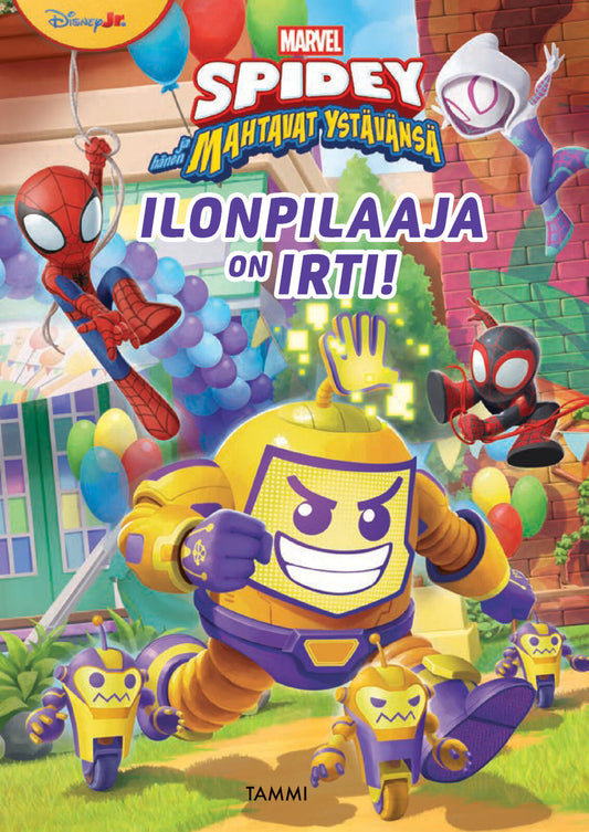 Etukansi. Marvel. Marvel. Spidey ja hänen mahtavat ystävänsä. Ilonpilaaja on irti!.