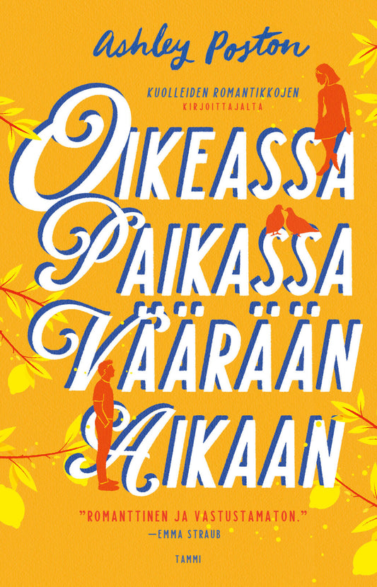 Etukansi. Ashley Poston. Oikeassa paikassa väärään aikaan.