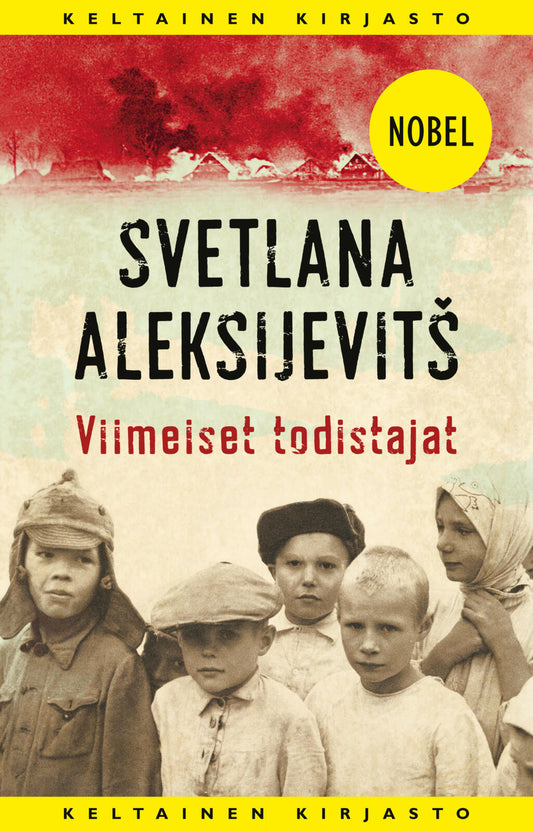 Etukansi. Svetlana Aleksijevitš. Viimeiset todistajat.