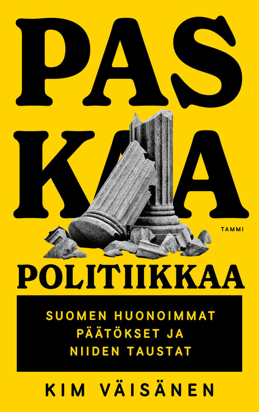 Etukansi. Kim Väisänen. Paskaa politiikkaa (signeerattu).