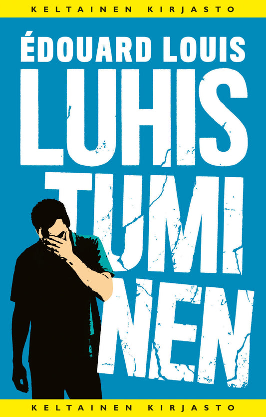 Etukansi. Édouard Louis. Luhistuminen (signeerattu).