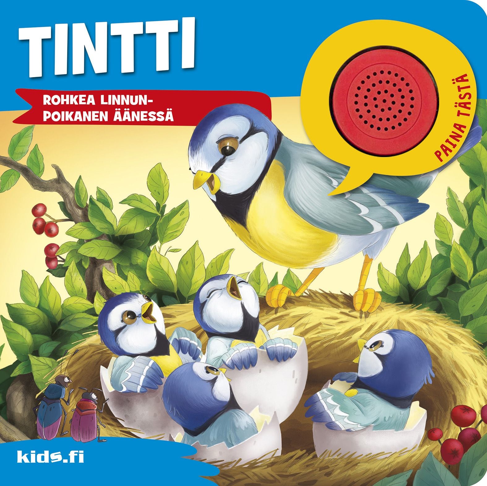 Tintti - Rohkea linnunpoikanen äänessä