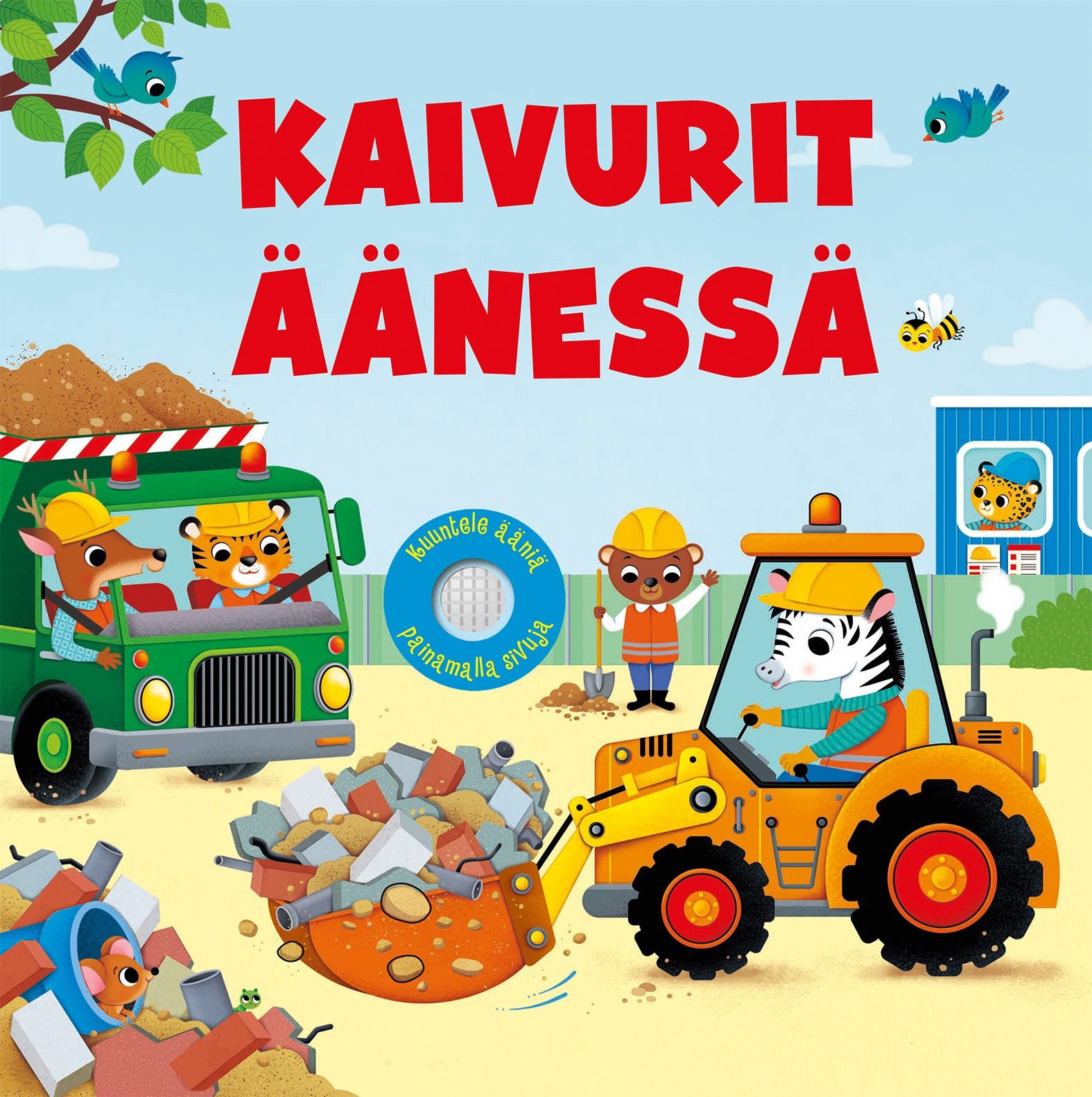 Kaivurit äänessä