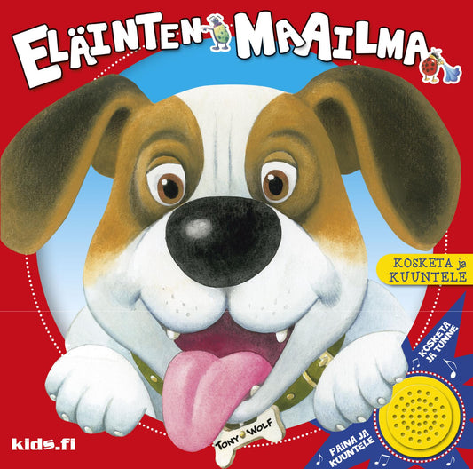 Etukansi. Tony Wolf. Eläinten maailma -  Kosketa ja kuuntele.