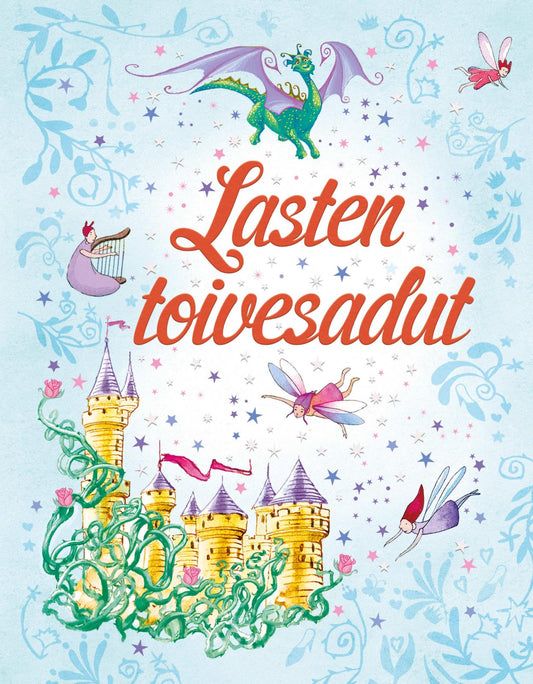 Etukansi. Sarah Courtauld. Rosie Dickins. Lasten toivesadut.