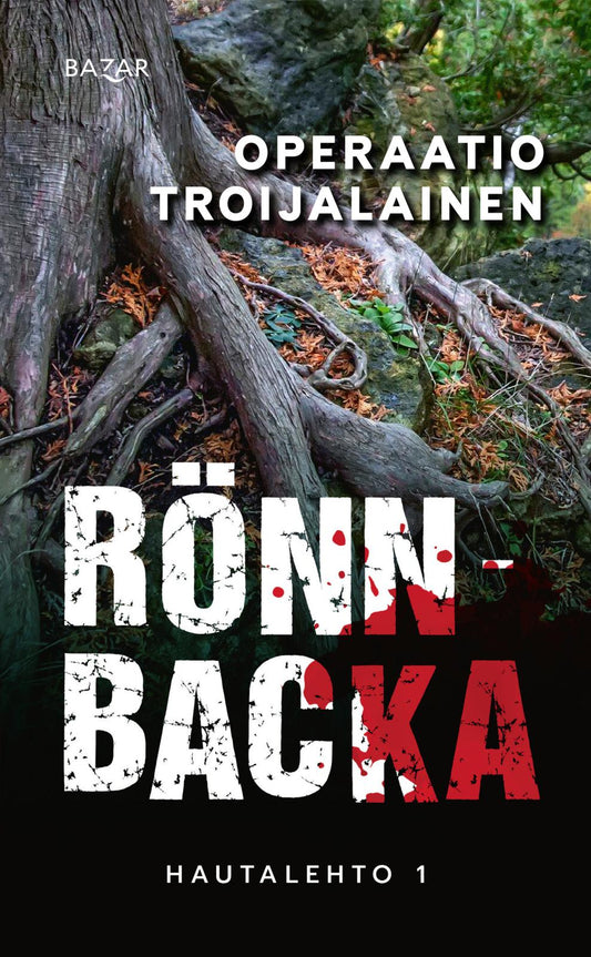 Etukansi. Christian Rönnbacka. Operaatio Troijalainen.