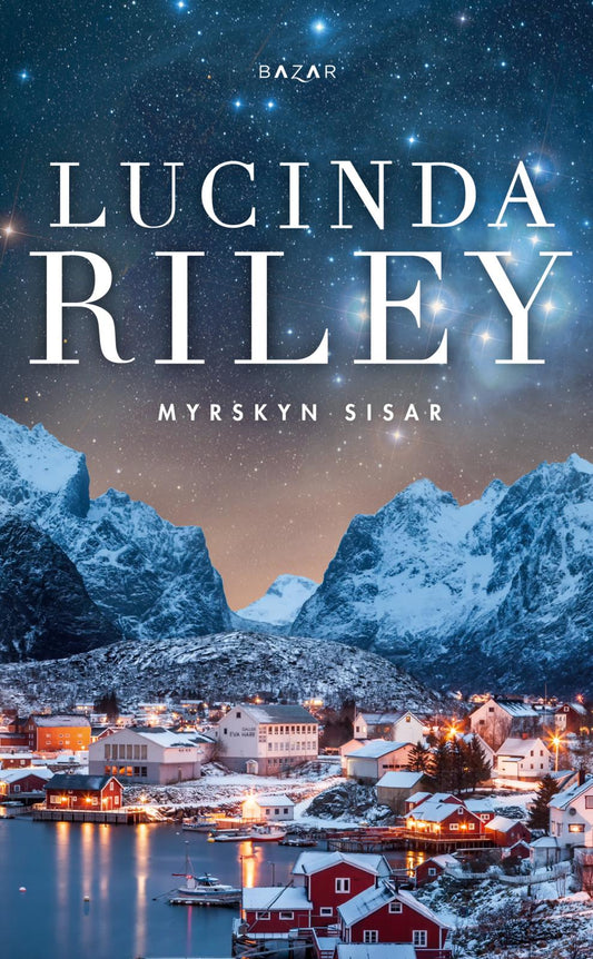 Etukansi. Lucinda Riley. Myrskyn sisar.