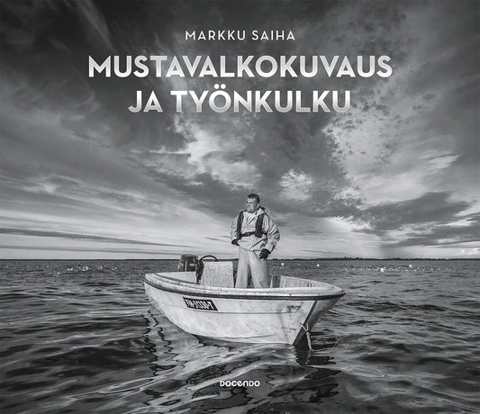 Etukansi. Markku Saiha. Mustavalkokuvaus ja työnkulku.