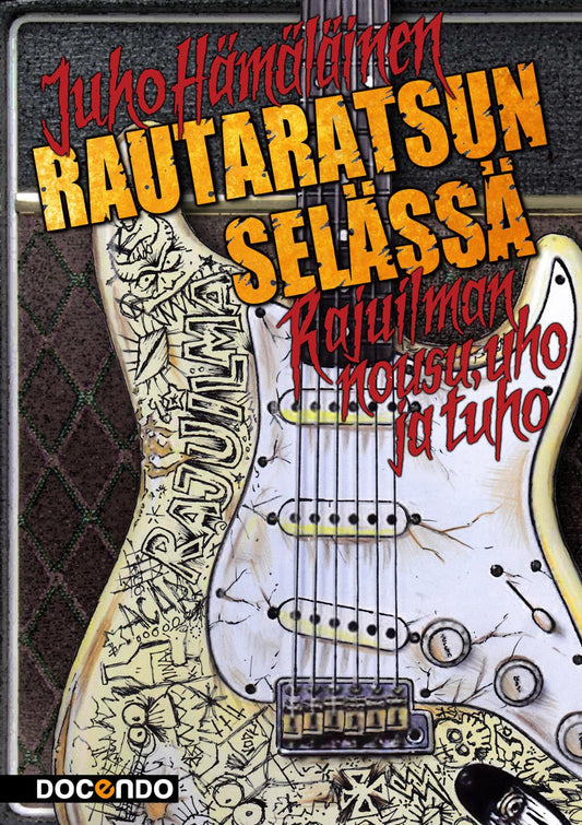Etukansi. Juho Hämäläinen. Rautaratsun selässä.