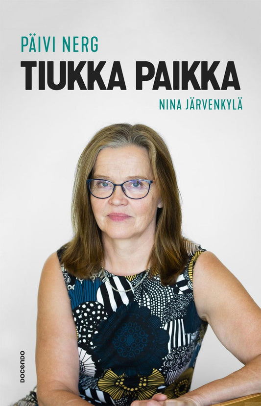 Etukansi. Päivi Nerg. Nina Järvenkylä. Tiukka paikka.