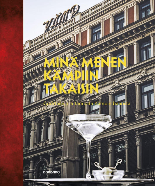 Etukansi. Kimmo Aho. Ville Liikanen. Mika Vitikka. Minä menen Kämpiin takaisin.