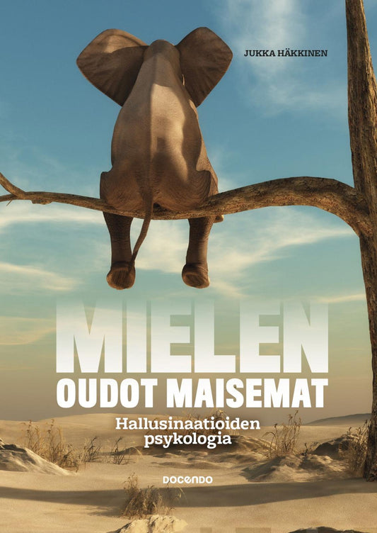 Etukansi. Jukka Häkkinen. Mielen oudot maisemat.