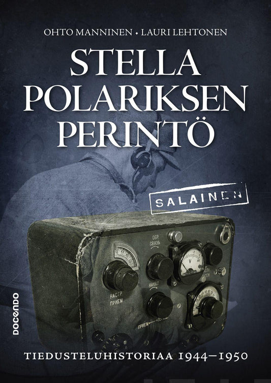 Etukansi. Ohto Manninen. Lauri Lehtonen. Stella Polariksen perintö.