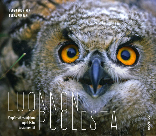 Etukansi. Teuvo Suominen. Pekka Punkari. Luonnon puolesta.