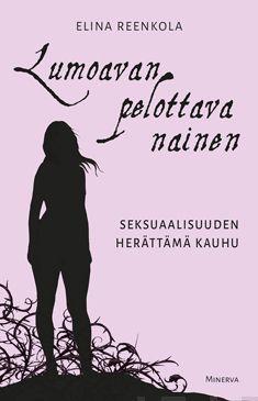Etukansi. Elina Reenkola. Lumoavan pelottava nainen.