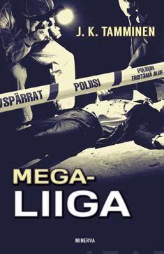 Etukansi. J. K. Tamminen. Megaliiga.