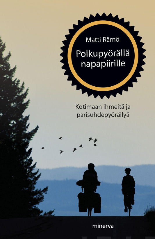 Etukansi. Matti Rämö. Polkupyörällä napapiirille.