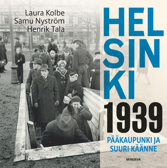 Etukansi. Laura Kolbe. Samu Nyström. Henrik Tala. Helsinki 1939.
