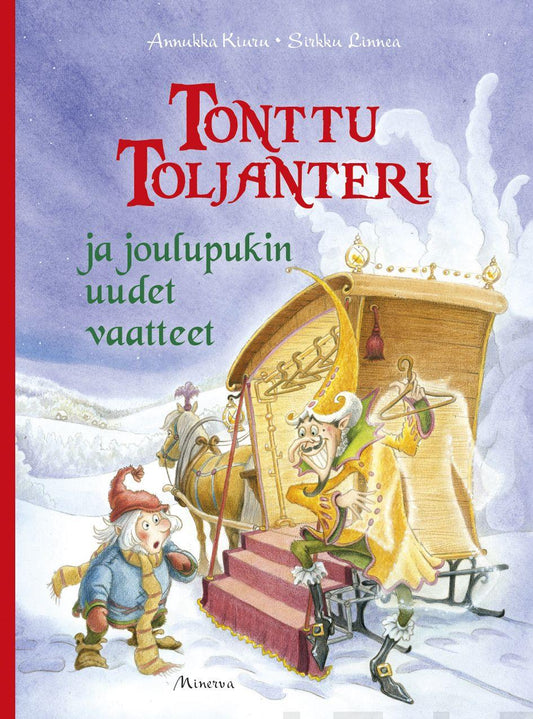 Etukansi. Annukka Kiuru. Sirkku Linnea. Tonttu Toljanteri ja joulupukin uudet vaatteet.