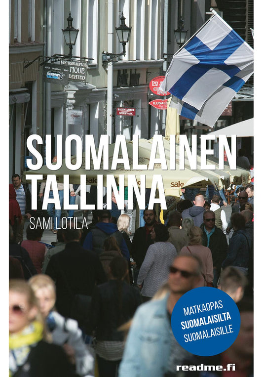 Etukansi. Sami Lotila. Suomalainen Tallinna.