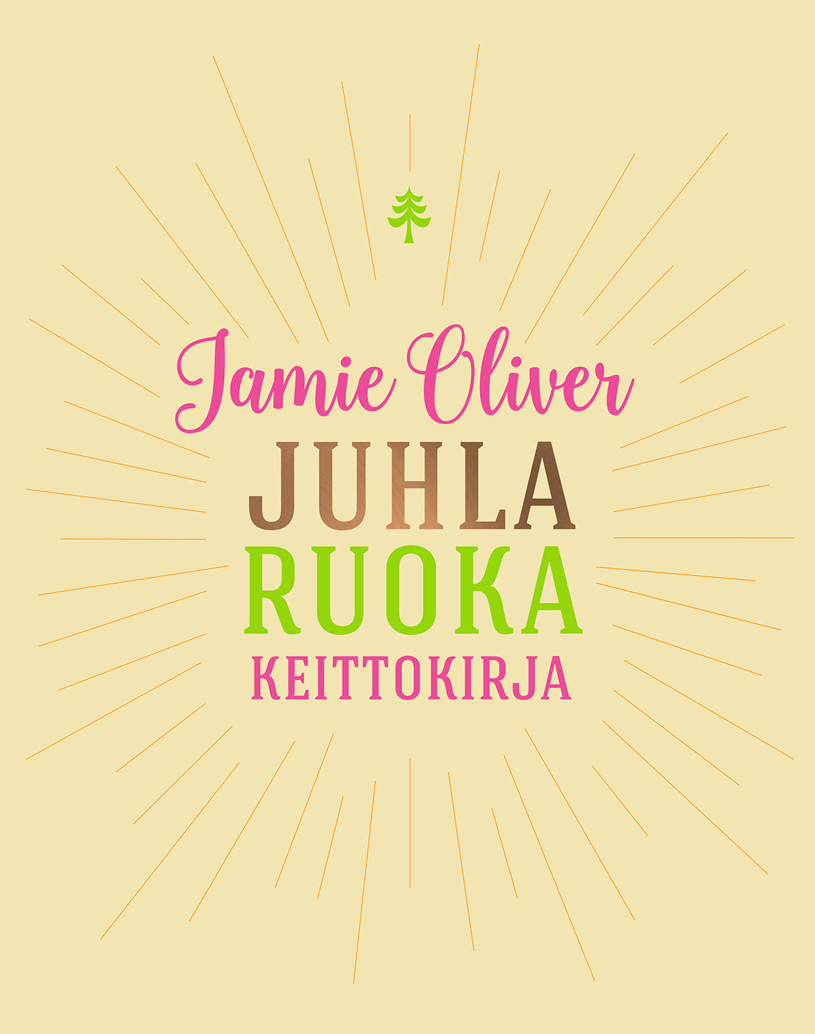 Jamie Oliver - Juhlaruoka - Keittokirja