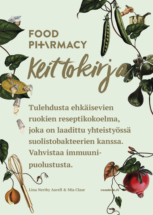 Etukansi. Mia Clase. Lina Nertby Aurell. Food Pharmacy - Keittokirja.
