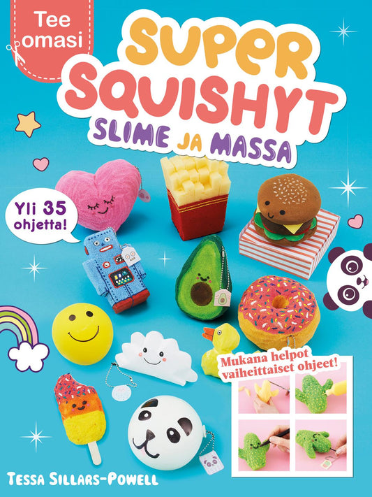Etukansi. Tessa Sillars-Powell. Super Squishyt.