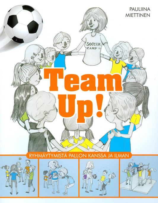 Etukansi. Pauliina Miettinen. Anne Muhonen. Team Up!.