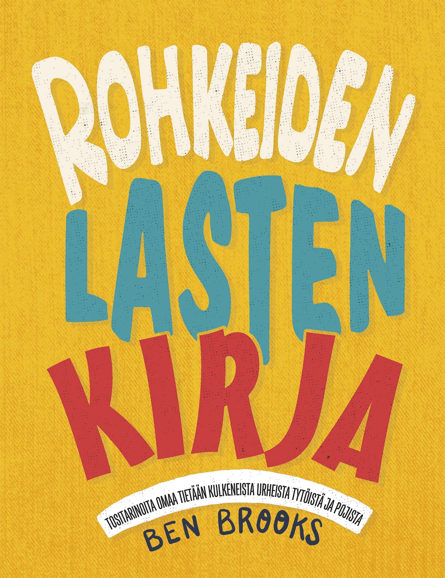 Rohkeiden lasten kirja