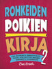 Rohkeiden poikien kirja 2