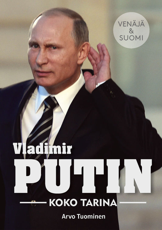 Vladimir Putin – Koko tarina