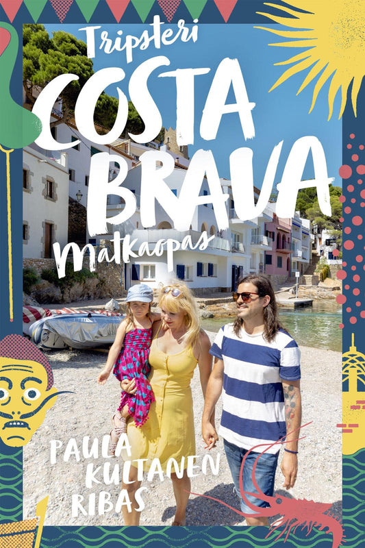 Etukansi. Paula Kultanen Ribas. Costa Brava.