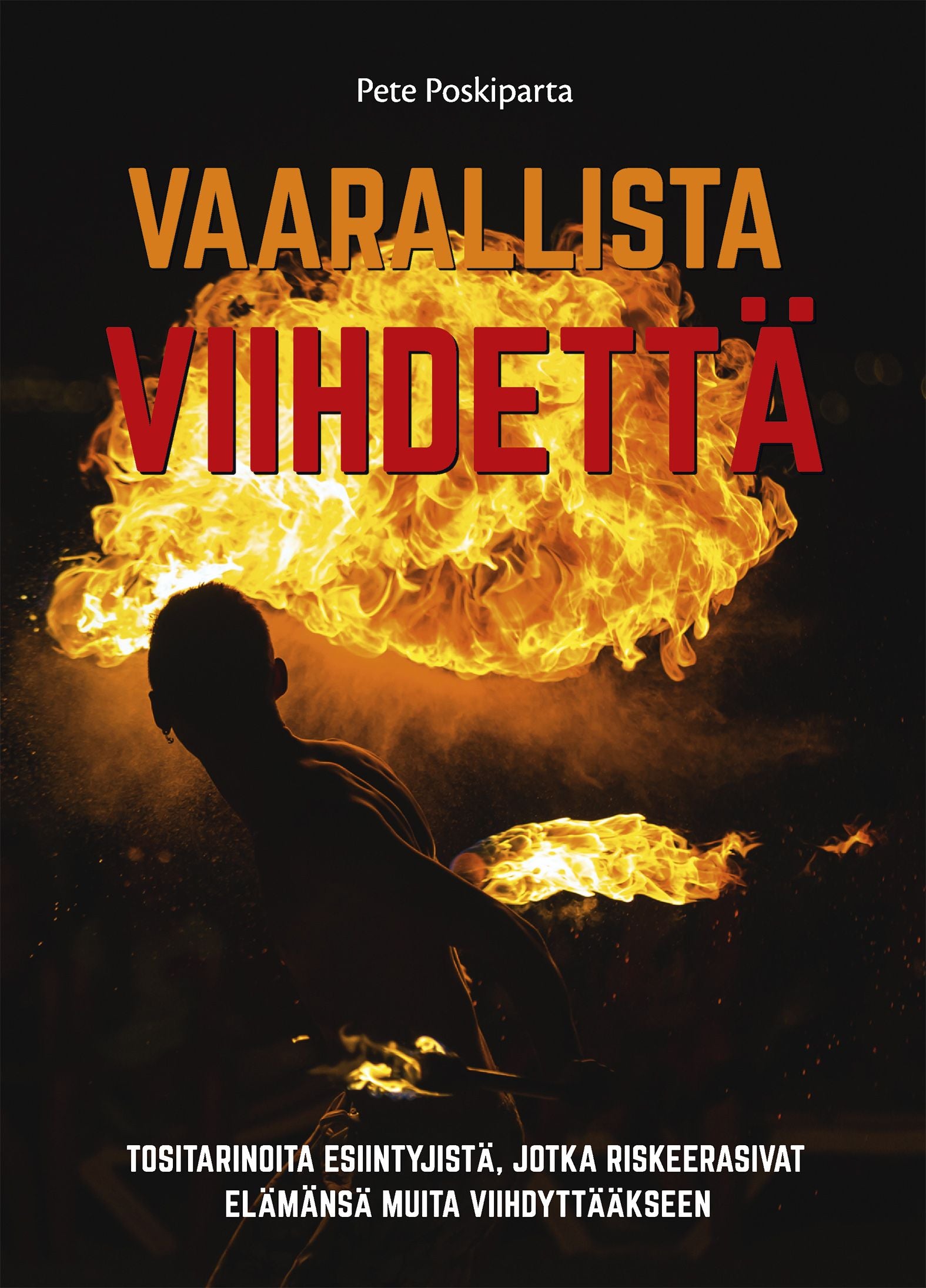 Vaarallista viihdettä