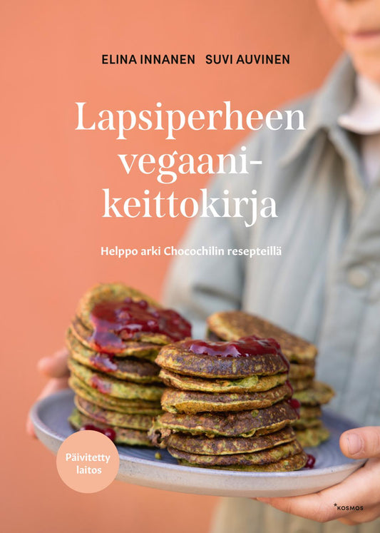 Etukansi. Suvi Auvinen. Elina Innanen. Lapsiperheen vegaanikeittokirja (Päivitetty laitos).