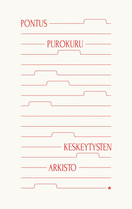 Etukansi. Pontus Purokuru. Keskeytysten arkisto.
