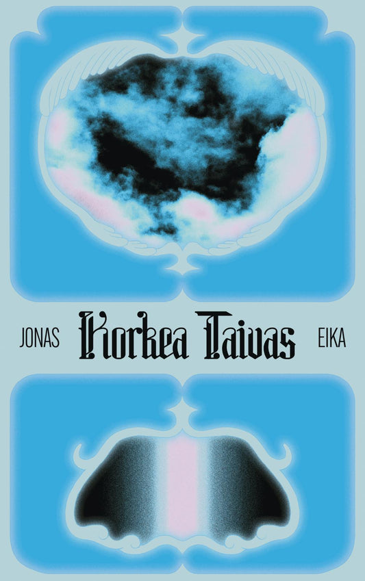 Etukansi. Jonas Eika. Korkea taivas.