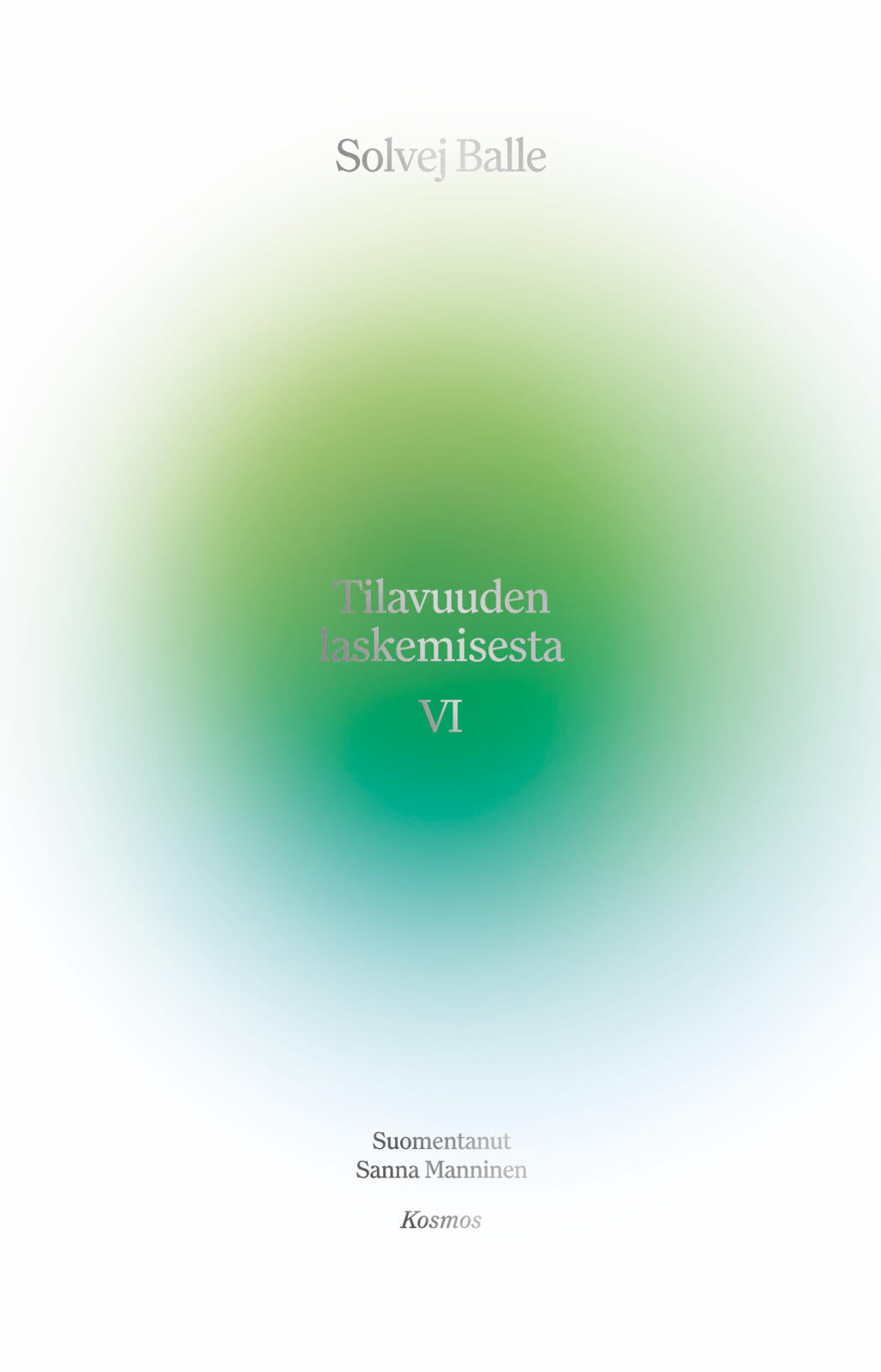 Tilavuuden laskemisesta VI