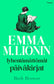 Emma M. Lionin lyhentämättömät päiväkirjat
