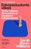 Edesvastuutonta väkeä