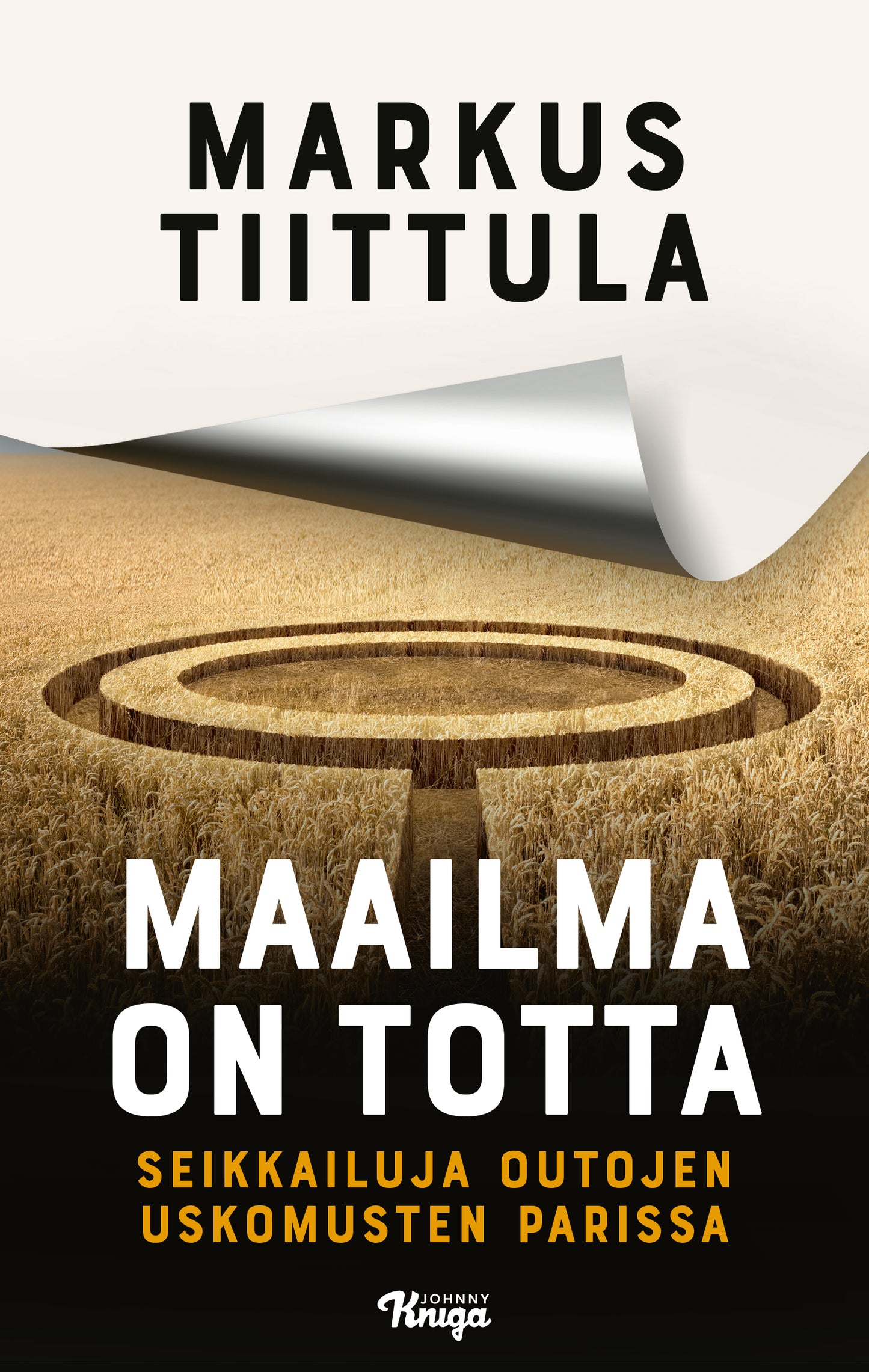 Maailma on totta