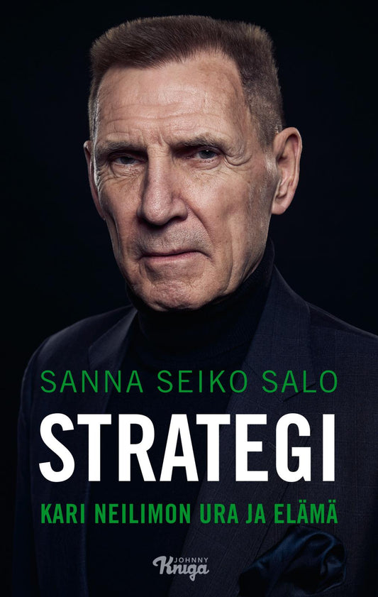 Etukansi. Sanna  Seiko Salo. Strategi – Kari Neilimon ura ja elämä.