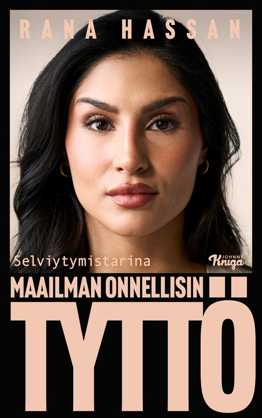 Etukansi. Rana Hassan. Maailman onnellisin tyttö.