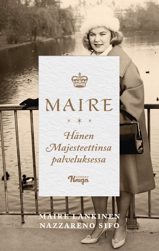 Etukansi. Maire Lankinen. Nazzareno Sifo. Maire – Hänen Majesteettinsa palveluksessa.