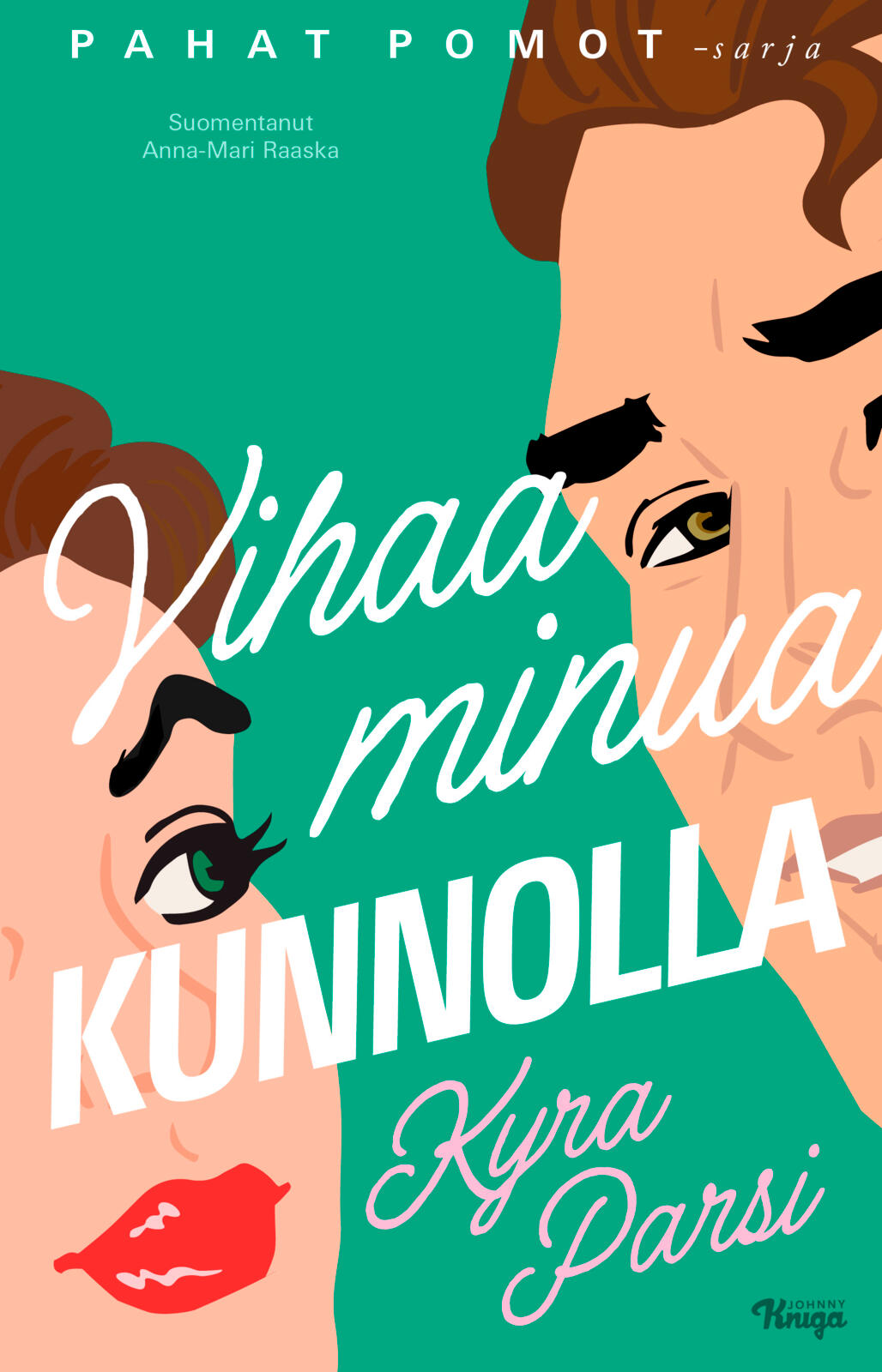 Vihaa minua kunnolla