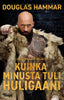Kuinka minusta tuli huligaani