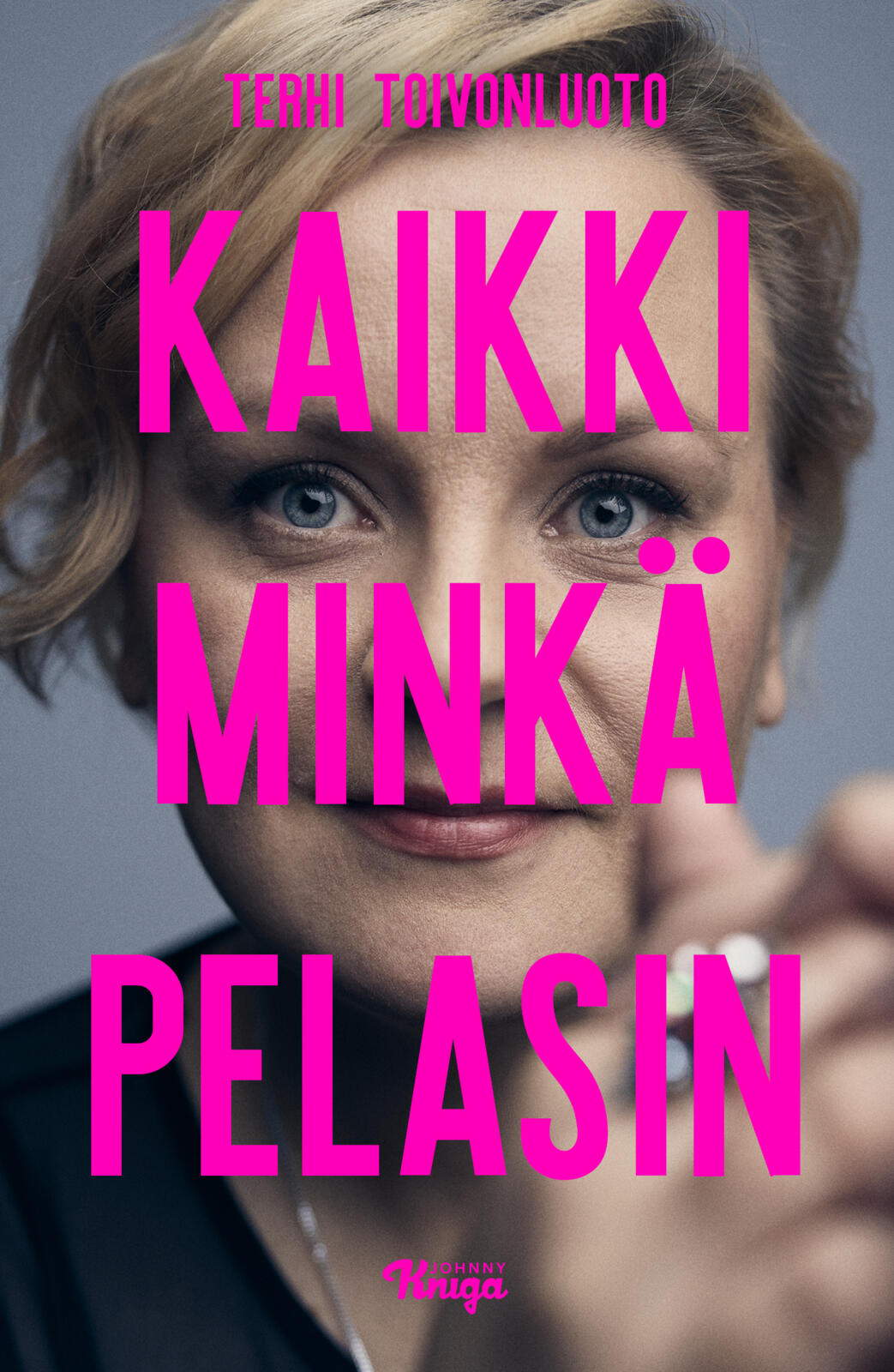 Kaikki minkä pelasin